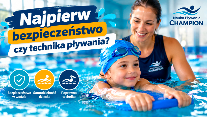Dziecko z deską pływacką pod opieką instruktorki na basenie. Grafika promuje artykuł o tym, czy w nauce pływania najpierw ważniejsze jest bezpieczeństwo, czy technika.